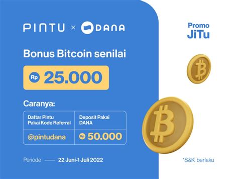 Promo Dana X Pintu Juni 2022 Dapatkan Gratis Bitcoin Rp25000 Pintu Blog