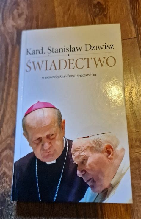 Stanis Aw Dziwisz Wiadectwo Jan Pawe Ii Cieszyce Kup Teraz Na