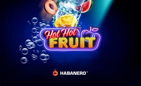 Hot Hot Fruit By Habanero Slot Review Play Hot Hot Fruit Slot