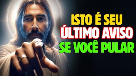 Aviso Final De Deus N O Ignore Mensagem Divina Hoje Inspirar E