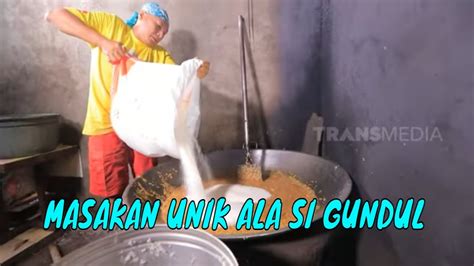 Full Masakan Unik Ala Si Gundul Jejak Si Gundul Youtube