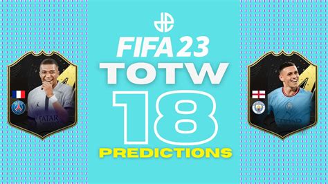 Fifa 23 Totw 18 Predictions Fut Team Of The Week 18 Dexerto