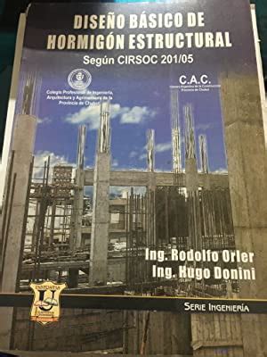 Dise O Basico De Hormigon Estructural Seg N Cirsoc By Ing