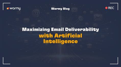 Maximizing Email Deliverability With Artificial Intelligence YouTube