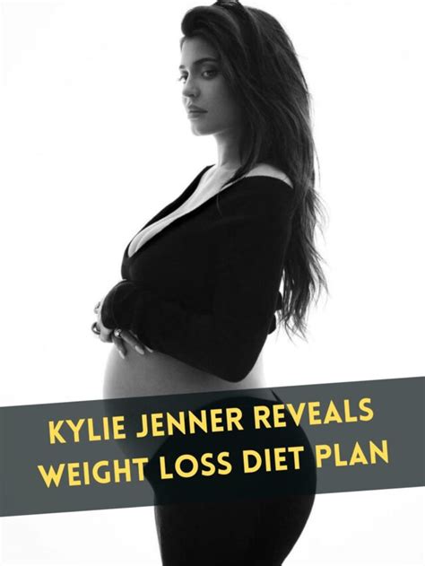 Kylie Jenner Reveals Weight Loss Diet Plan - Biggrow