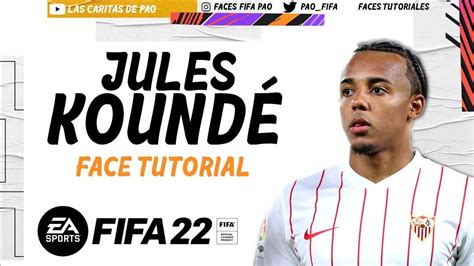 Jules Kounde Face Fifa Tutorial Career Mode Manager Youtube