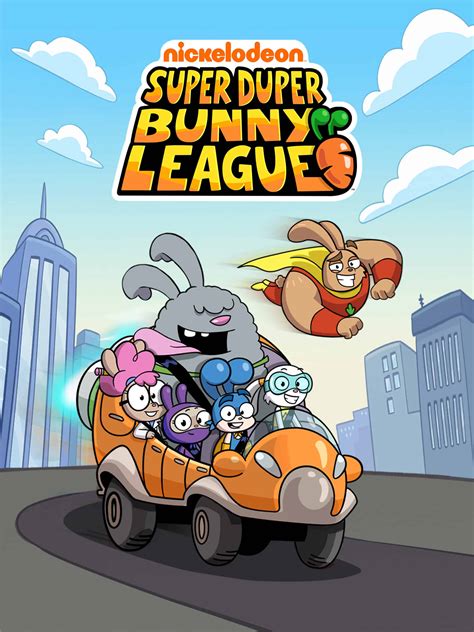 Super Duper Bunny League Season 1 Episode 1 Super Duper Bunnies!; Ye