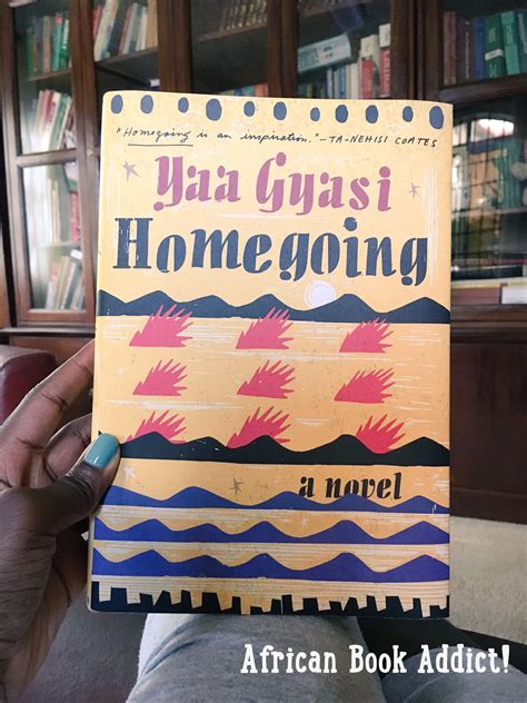 Homegoing by Yaa Gyasi – African Book Addict!
