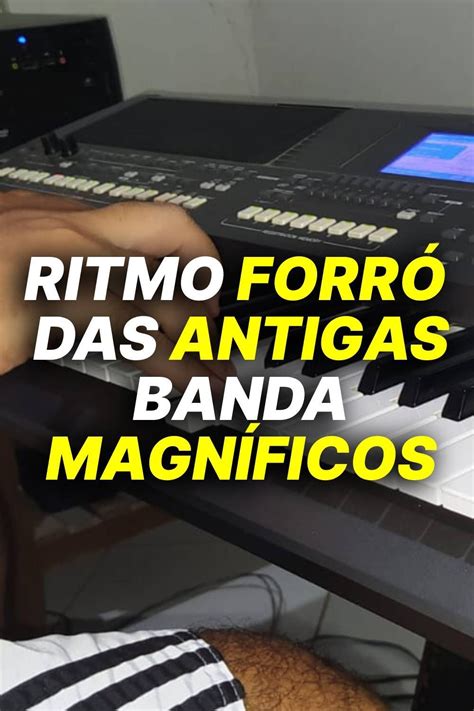 Ritmo ForrÓ Das Antigas Banda MagnÍficos Em 2023 Banda Magníficos