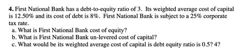 Solved First National Bank Has A Debt To Equity Ratio Of 3