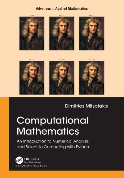 Computational Mathematics An Introduction To Numerical Analysis And Scientific Computing With