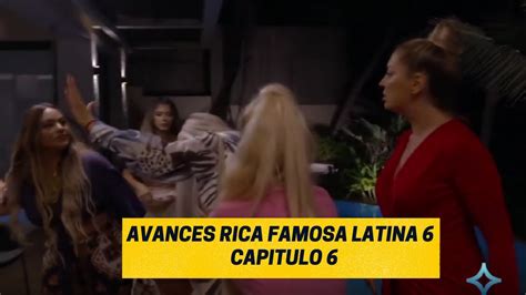 Avances Rica Famosa Latina Capitulo P L A Mayeli Vs Sandra Vidal