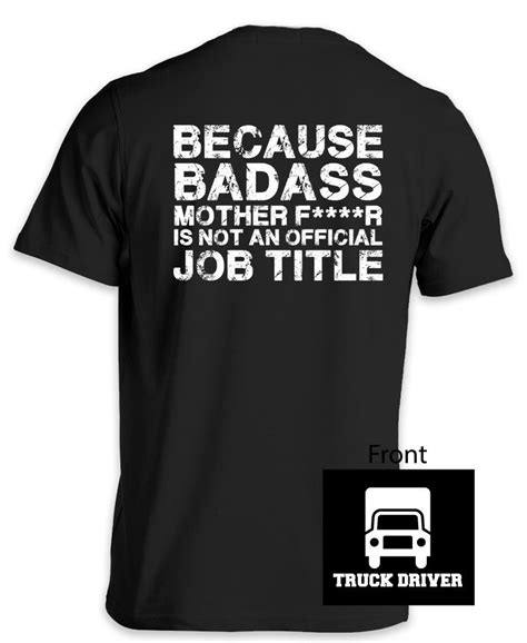 Badass Truck Driver T Shirt