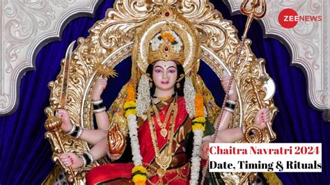 Chaitra Navratri 2024 Date Shubh Muhurat Puja Rituals And Things To Avoid Culture News