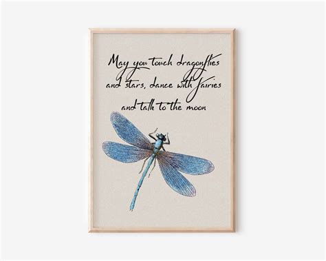 Dragonfly Quote May You Touch Dragonflies And Stars Dance Etsy