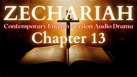 Zechariah Chapter 13 Contemporary English Audio Drama Cev Youtube