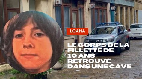 DISPARITION DE LOANA Le Corps Sans Vie De La Fillette De 10 Ans