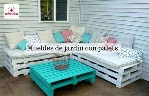 Muebles De Jard N Con Palets C Mo Convertir Palets En Muebles