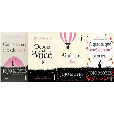 Kit 4 Livros Jojo Moyes Como Eu Era Depois Voce Ainda Sou A Garota Que