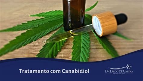 Para Que Serve O Remédio Canabidiol - Tratamento com Canabidiol - Conheça os Efeitos e Cuidados em Seu Uso
