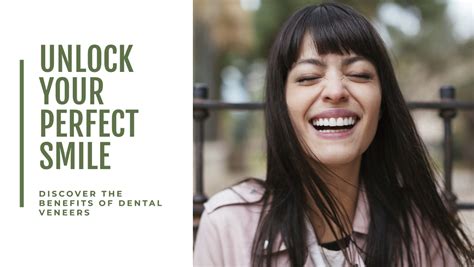 Unlocking The Perfect Smile An In Depth Look At Dental Veneers