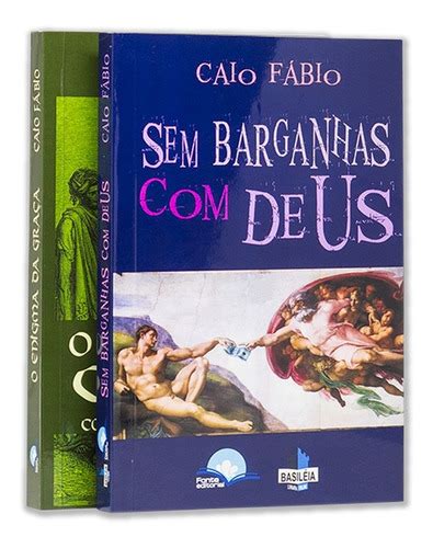 Kit Caio Fábio Sem Barganhas Deus O Enigma Da Graça Mercado Livre