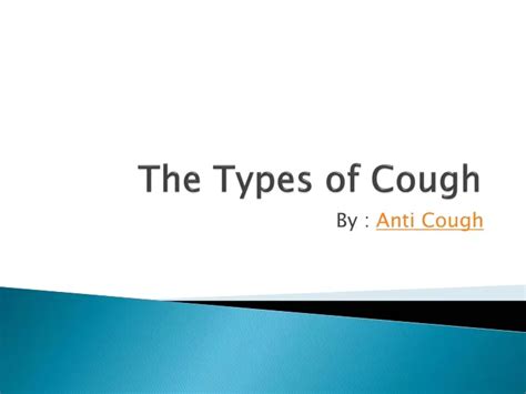 PPT - The Types of Cough PowerPoint Presentation, free download - ID:484909