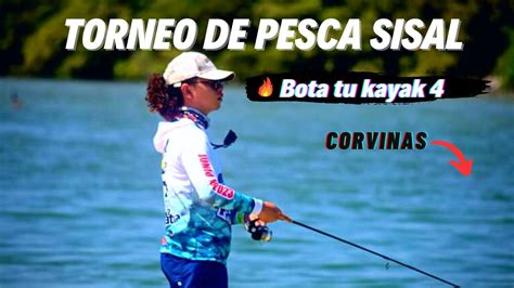 ASÍ ME FUE en el TORNEO DE PESCA en SISAL BOTA TU KAYAK 4 DÍA