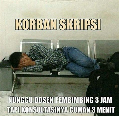 10 Meme Lucu Korban Skripsi Ini Bikin Mahasiswa Ketawa Ngenes 4