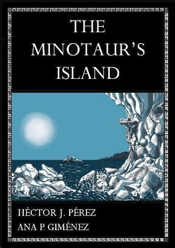 The Minotaur S Island The Minotaur S Island Trilogy Book Kindle