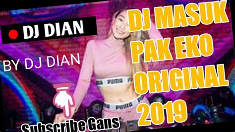 Dj Masuk Pak Eko Remix Youtube