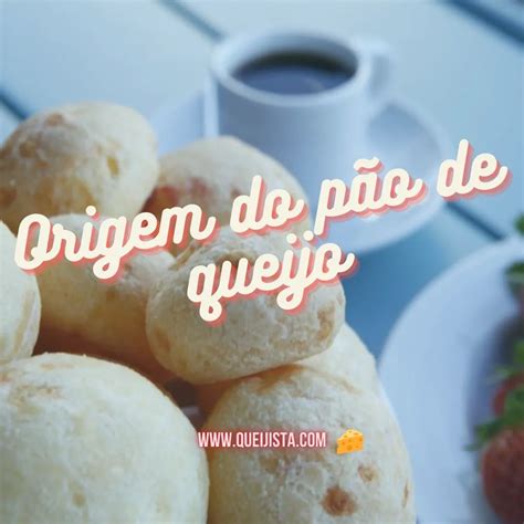 Qual a origem do pão de queijo