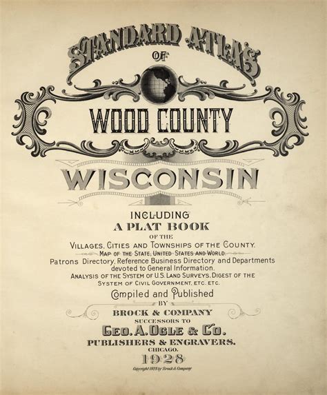 Standard Atlas Of Wood County Wisconsin Including A Plat Book Of The