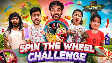 Spin The Wheel Challenge Shivam Dikro Lokesh Bhardwaj Aashish