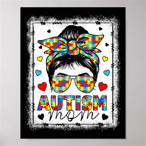 Autism Awareness Mom Life Messy Bun Bleached Mothe Poster Zazzle