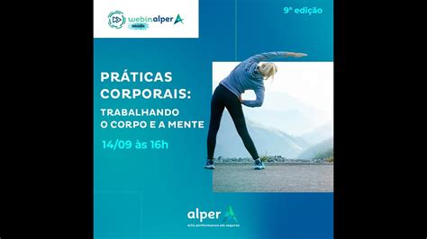 9 WEBINALPER DE SAÚDE Práticas Corporais Trabalhando o corpo e a