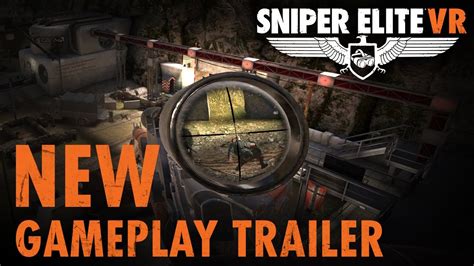 Sniper Elite VR New Gameplay Trailer PSVR Steam VR Oculus YouTube