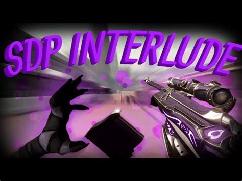 Sdp Interlude Valorant Montage Youtube