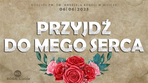 Panie przyjdź do mego serca Adoracja Uwielbienie YouTube