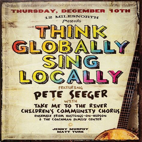 Album Review Pete Seeger Think Globally Act Locally Music