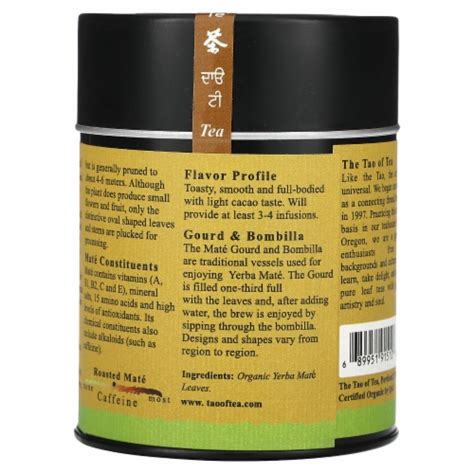 The Tao Of Tea Organic Roasted Mate 4 Oz 114 G 4 Oz Kroger