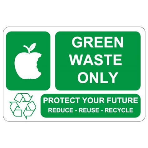 Green Waste Only Sign