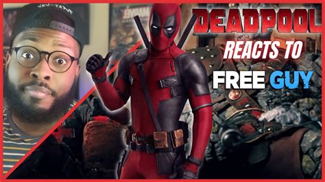 Deadpool And Korg React To Free Guy Reaction Youtube