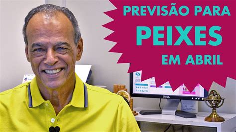 HorÓscopo De Peixes PrevisÃo Para O Signo Em Abril2015 Youtube