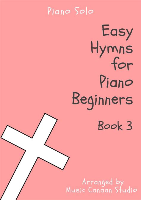 Primer Level初級程度 6 Easy Hymns for Piano Beginners Book 3 六首簡易詩歌鋼琴曲集3