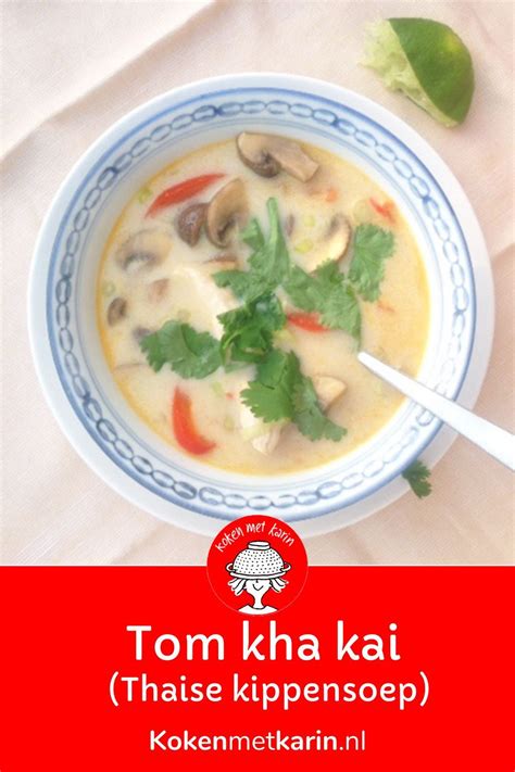 Tom Kha Kai Ontdek Deze Geliefde Thaise Kippensoep Recept Artofit