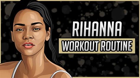 Rihanna's Workout Routine & Diet (Updated 2023) - Jacked Gorilla