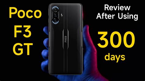 Poco F3 GT Review After 300days of Usage Long Term Review - YouTube
