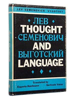 Thought and Language by Vygotsky, Lev Semenovich; Edited and translated ...