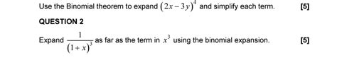 Solved Use The Binomial Theorem To Expand 2x 3y4 ﻿and